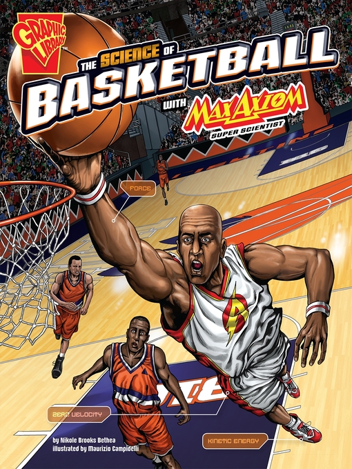 Title details for The Science of Basketball with Max Axiom, Super Scientist by Tomás Aranda - Available